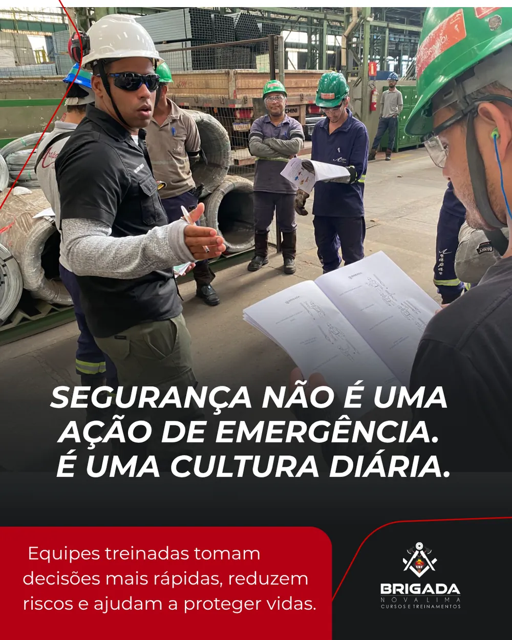 Segurança é cultura diária — Brigada Nova Lima