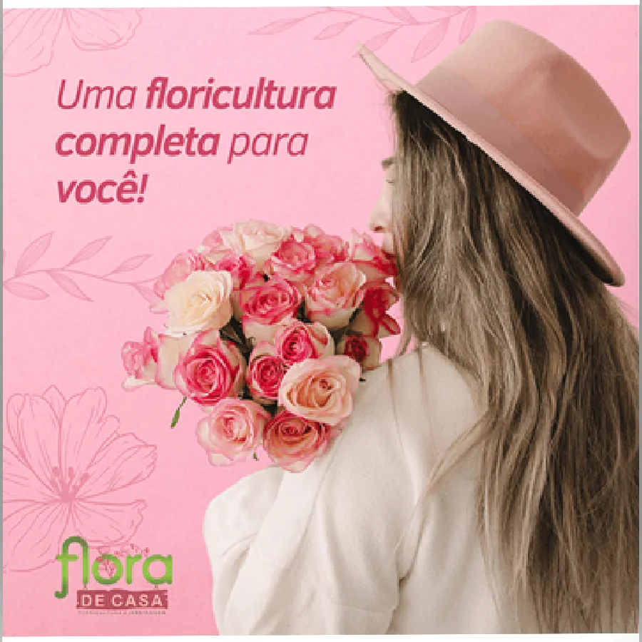 Uma floricultura completa — Flora de Casa