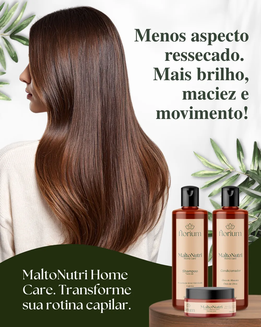 Mais brilho, maciez e movimento — Florium