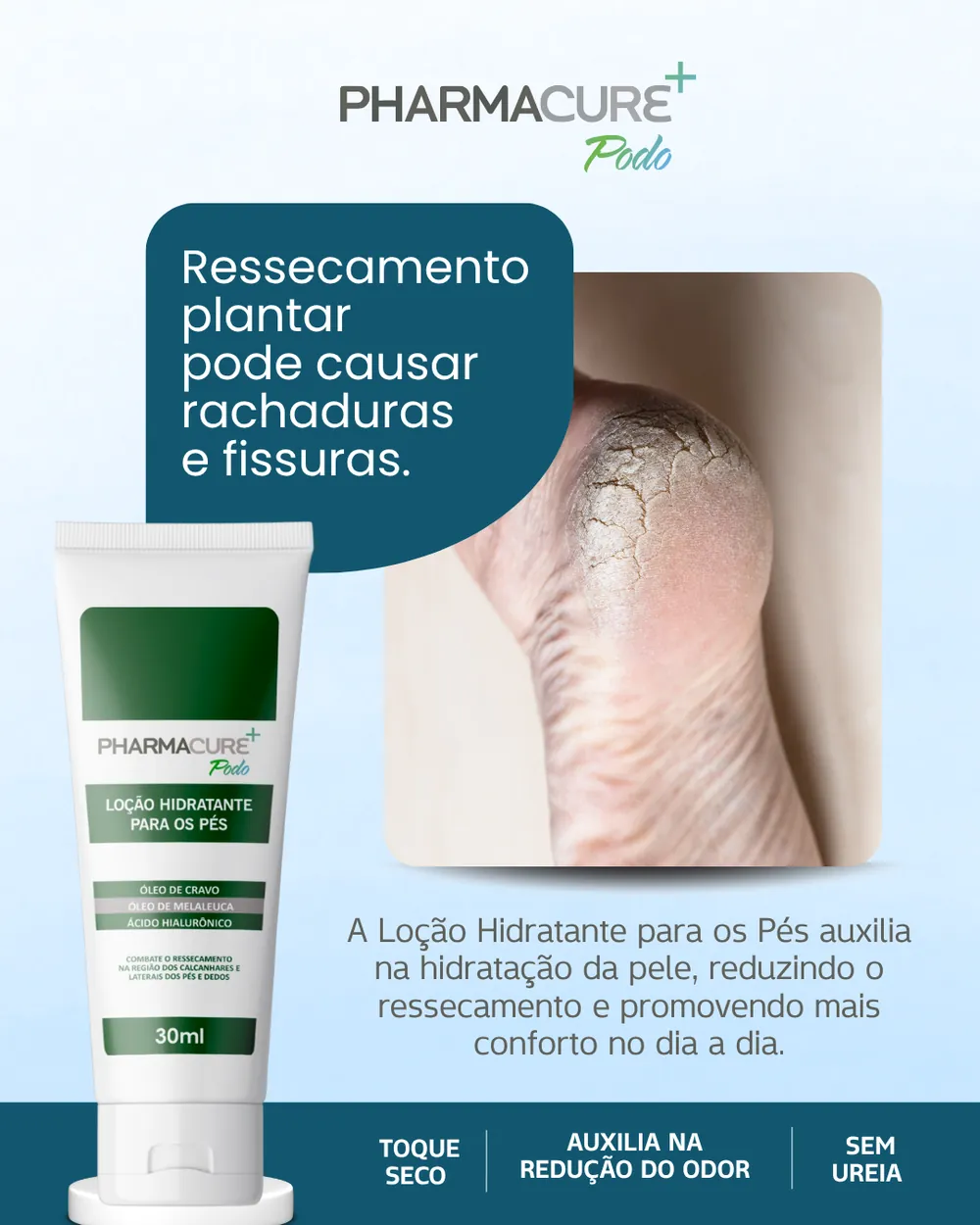 Ressecamento plantar — Pharmacure
